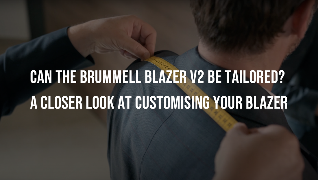 Can the Brummell Blazer V2 be tailored? A closer look at customising your blazer